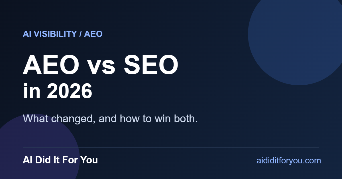 AEO vs SEO in 2026 — answer engine optimization versus search engine optimization